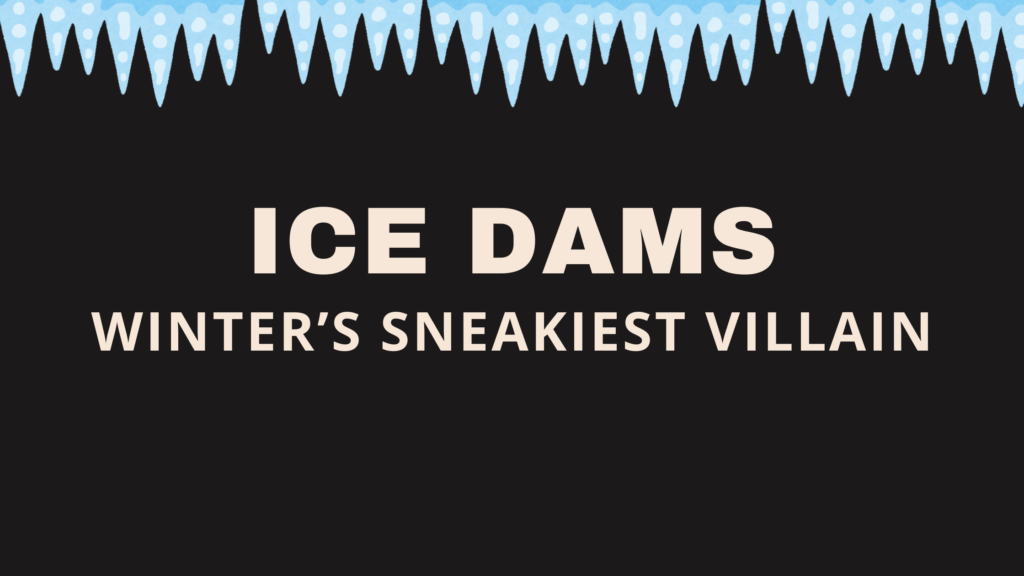 Ice Dams